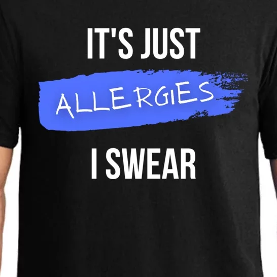 It's Just Allergies I Swear Allergy Humor Funny Cool Gift Pajama Set