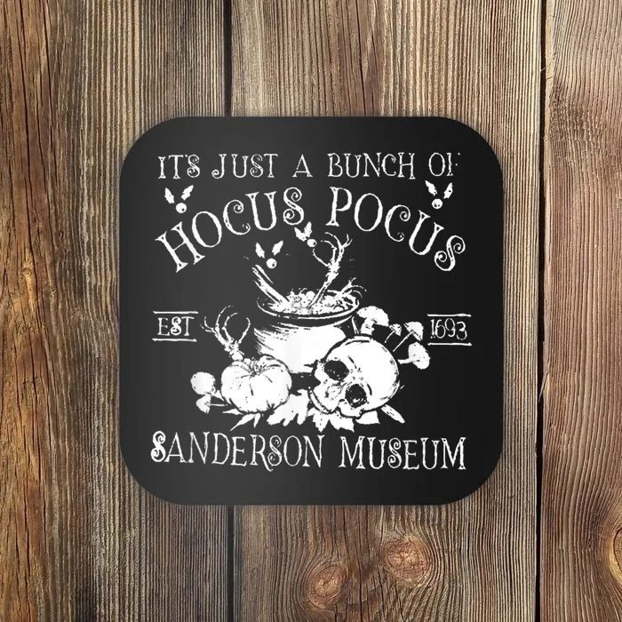 It's Just A Bunch Of Hocus Pocus Coaster