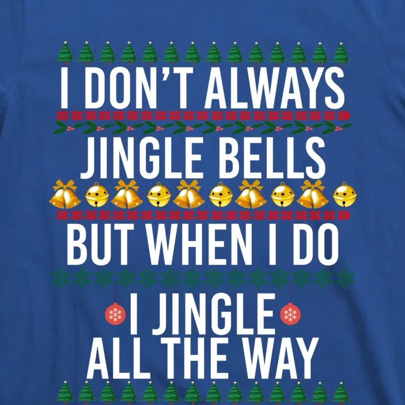 I Jingle All The Way Funny Christmas Holiday Costume Gift T-Shirt