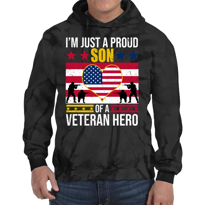 I'm Just A Proud Son Of A Veteran Hero Tie Dye Hoodie