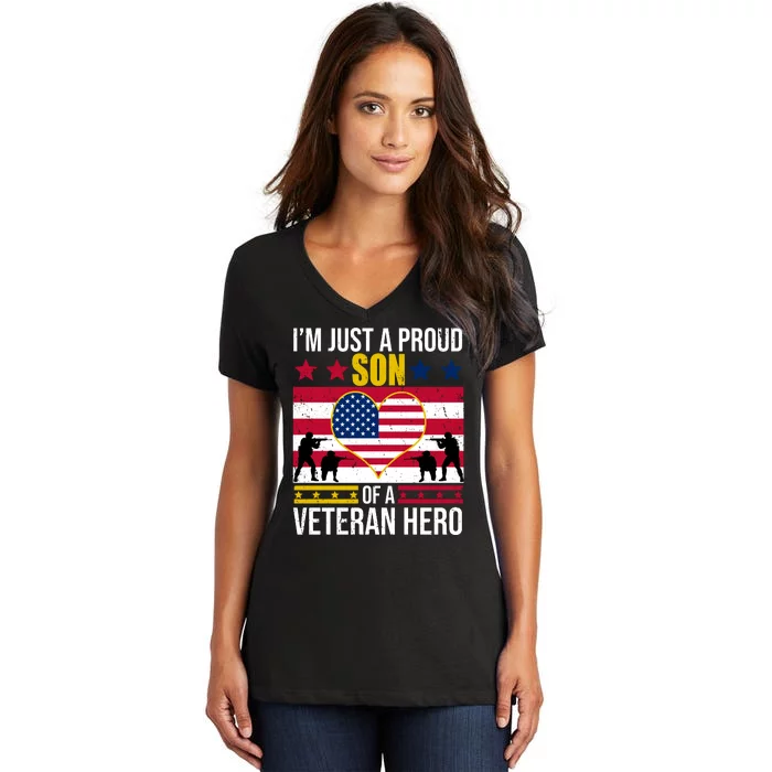 I'm Just A Proud Son Of A Veteran Hero Women's V-Neck T-Shirt