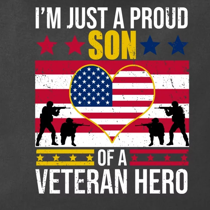 I'm Just A Proud Son Of A Veteran Hero Zip Tote Bag