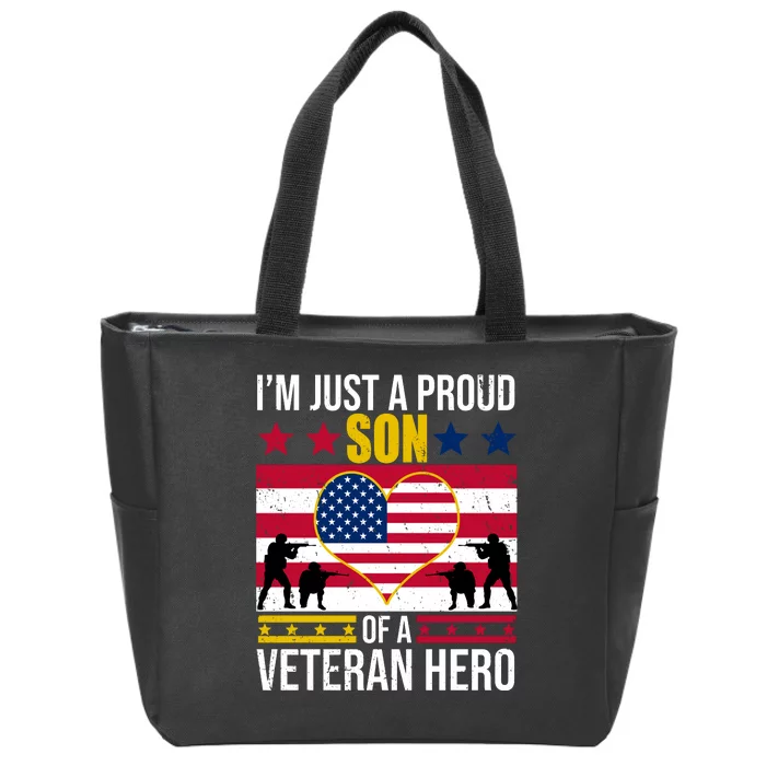 I'm Just A Proud Son Of A Veteran Hero Zip Tote Bag