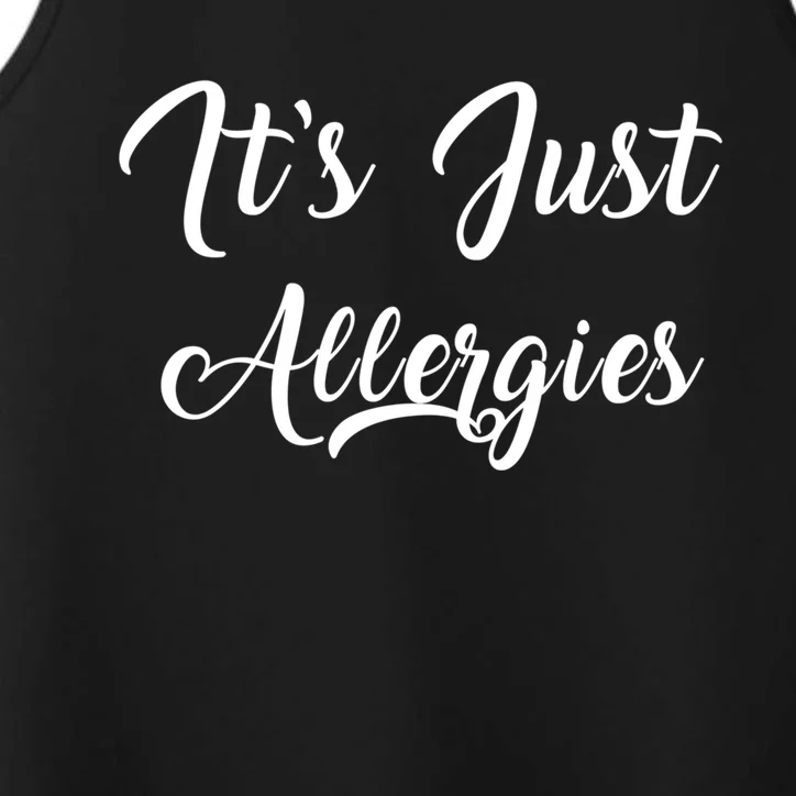 It´s Just Allergies Funny Virus Illness Clinic Health Doctor Gift Performance Tank