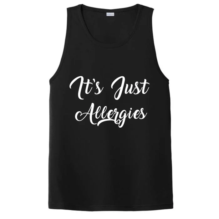 It´s Just Allergies Funny Virus Illness Clinic Health Doctor Gift Performance Tank