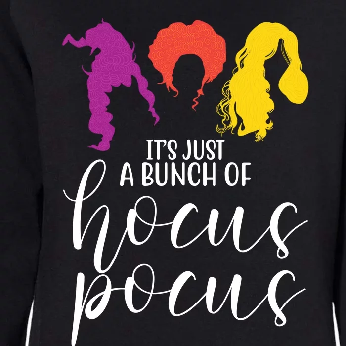 It's Just A Bunch Of Hocus Pocus Witches Womens California Wash Sweatshirt