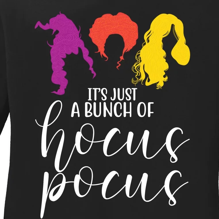 It's Just A Bunch Of Hocus Pocus Witches Ladies Long Sleeve Shirt