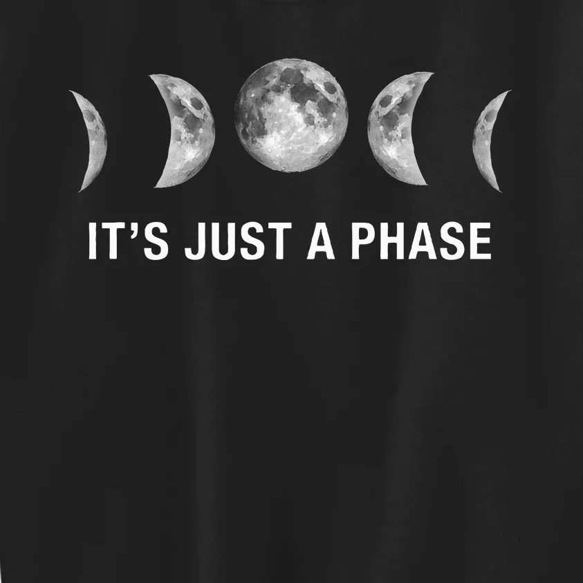 ItS Just A Phase Moon Phases Kids Sweatshirt