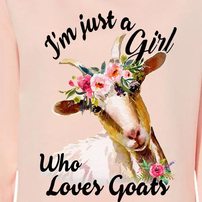 IM Just A Girl Who Loves Goats Cute Goats Lovers Womens California Wash Sweatshirt