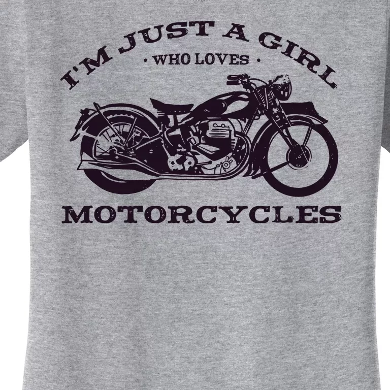 I'm Just A Girl Who Loves Motorcycles Women's T-Shirt