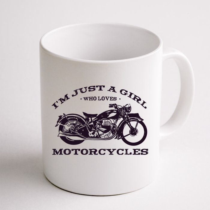 I'm Just A Girl Who Loves Motorcycles Front & Back Coffee Mug