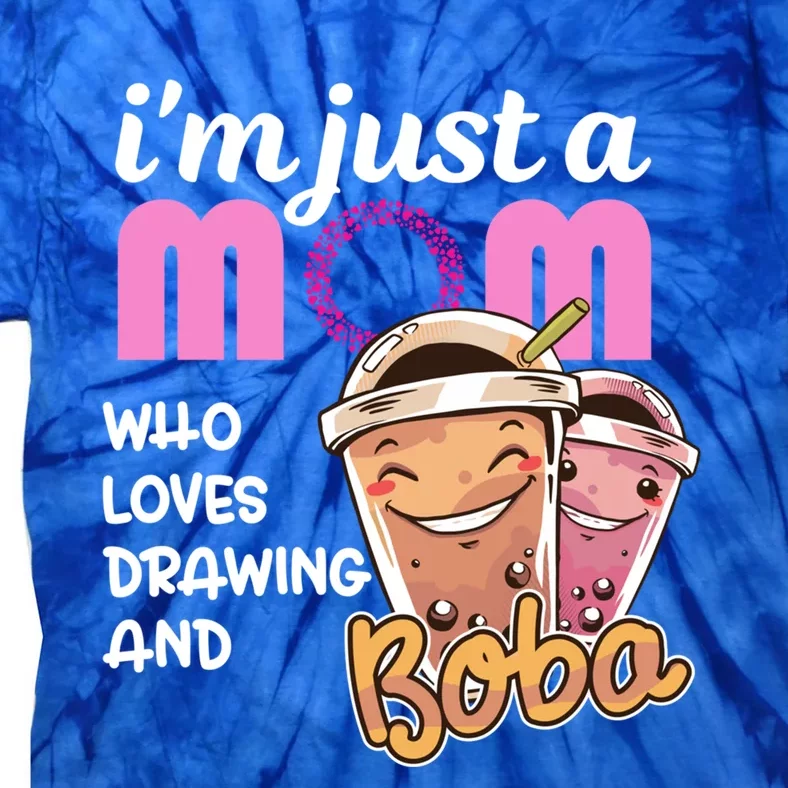 Im Just A Mom Who Loves Drawing Mothers Day Appreciation Gift Tie-Dye T-Shirt