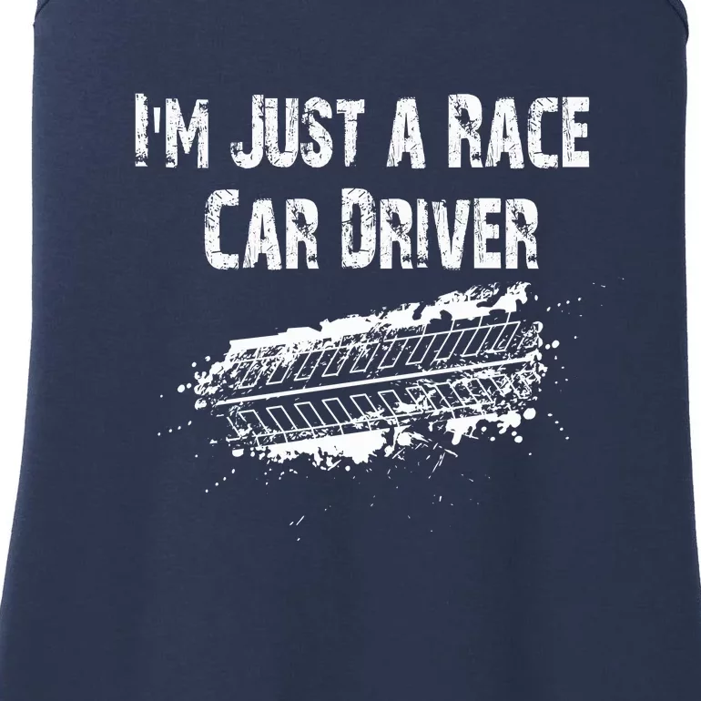 IM Just A Race Car Driver Ladies Essential Tank