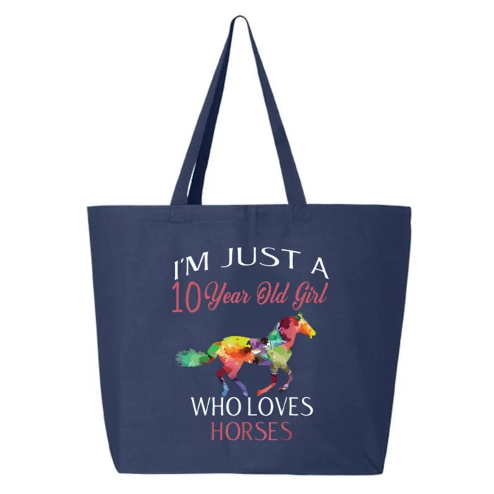 Im Just A 10 Year Old Who Loves Horses Birthday 25L Jumbo Tote