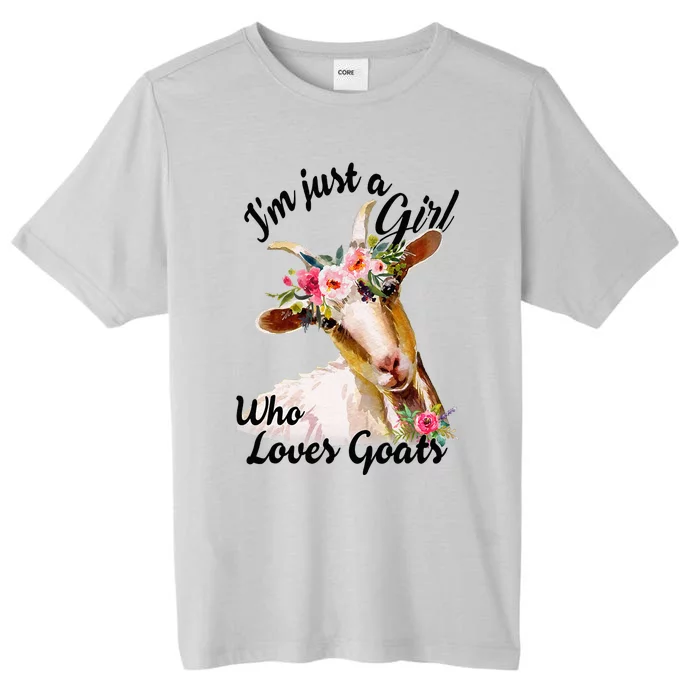 IM Just A Girl Who Loves Goats Cute Goats Lovers Famers ChromaSoft Performance T-Shirt