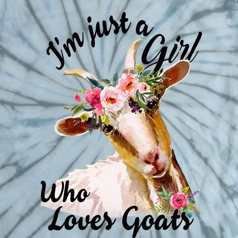 IM Just A Girl Who Loves Goats Cute Goats Lovers Famers Tie-Dye T-Shirt