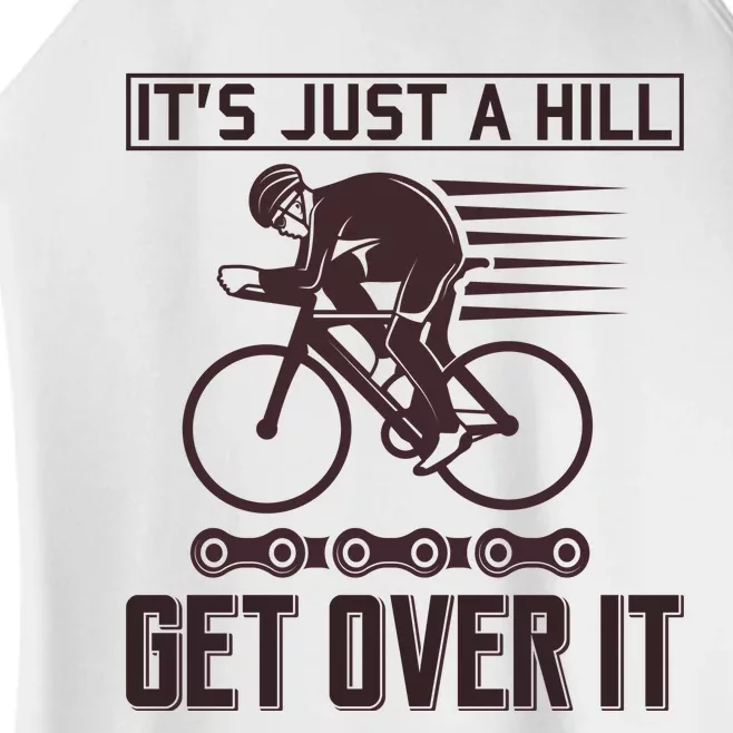 It's Just A Hill Get Over It Women’s Perfect Tri Rocker Tank