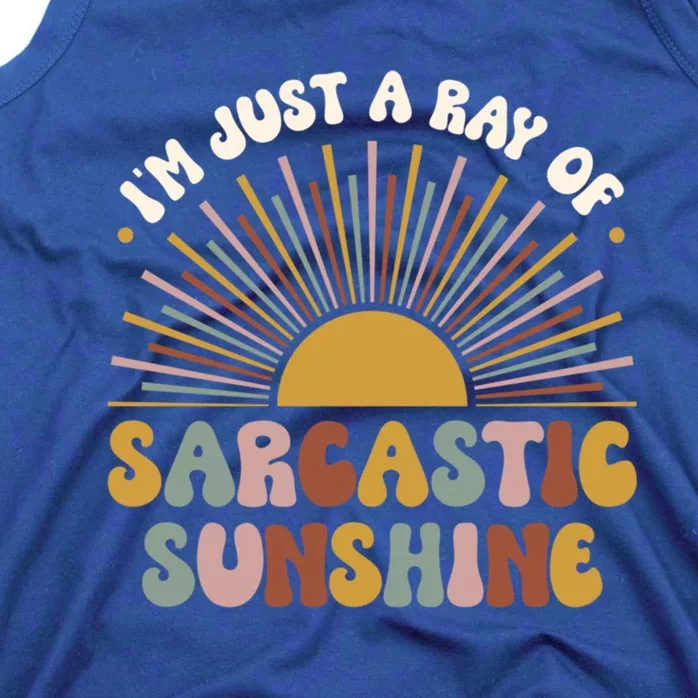 IM Just A Ray Of Sarcastic Sunshine Humor Sarcastic Great Gift Tank Top