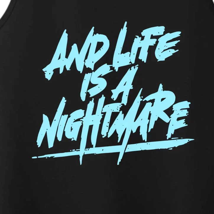 Im Just A An Adult And Life Is A Nightmare Performance Tank