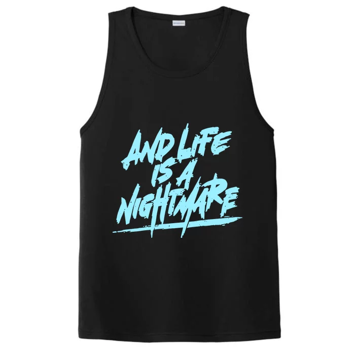 Im Just A An Adult And Life Is A Nightmare Performance Tank