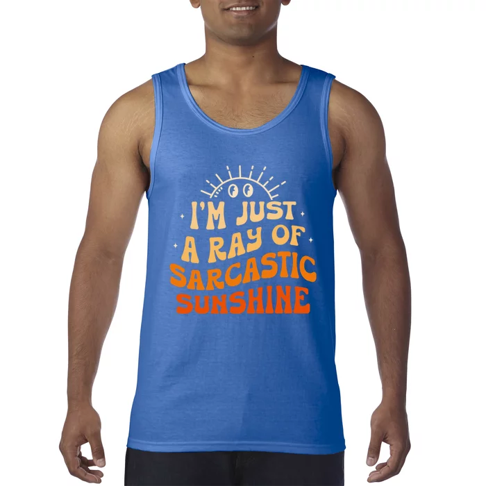 IM Just A Ray Of Sarcastic Sunshine Humor Sarcastic Cute Gift Tank Top