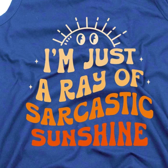 IM Just A Ray Of Sarcastic Sunshine Humor Sarcastic Cute Gift Tank Top