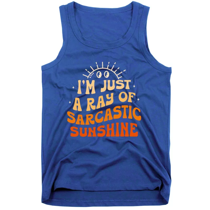 IM Just A Ray Of Sarcastic Sunshine Humor Sarcastic Cute Gift Tank Top