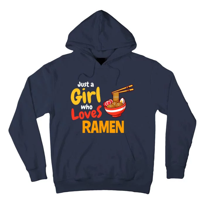 IM Just A Girl Who Loves Ra Cute Noodle Foodie Tall Hoodie