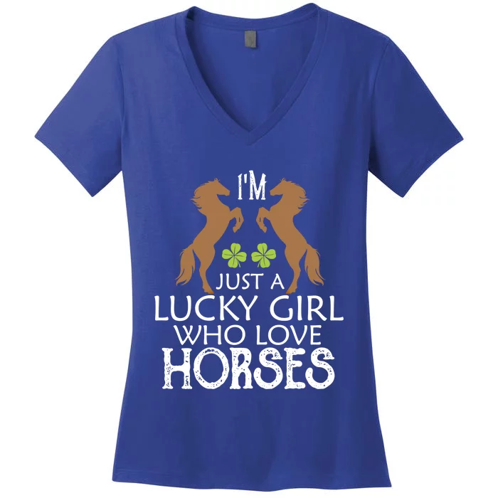 I'm Just A Lucky Who Loves Horses Cool Gift Patrick's Day Gift Women's V-Neck T-Shirt