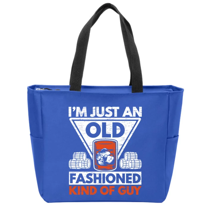 I'm Just An Old Fashioned Kind Of Guy Whiskey Er Gift Zip Tote Bag