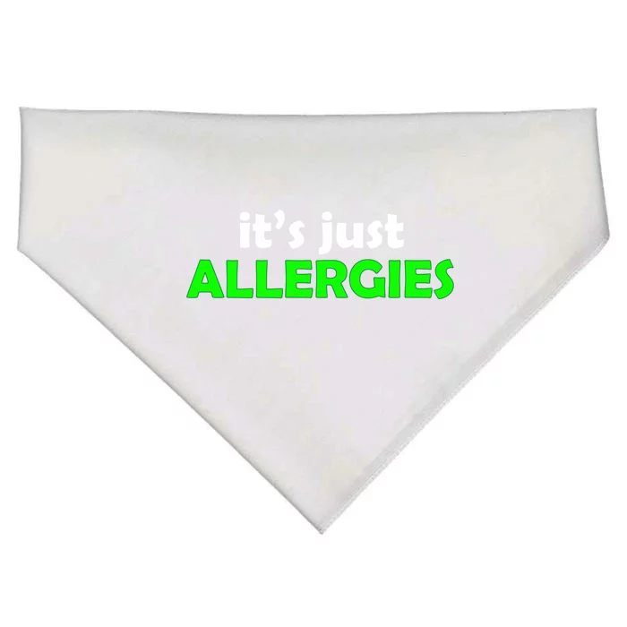 It's Just Allergies Gift Allergy Humor Gift USA-Made Doggie Bandana