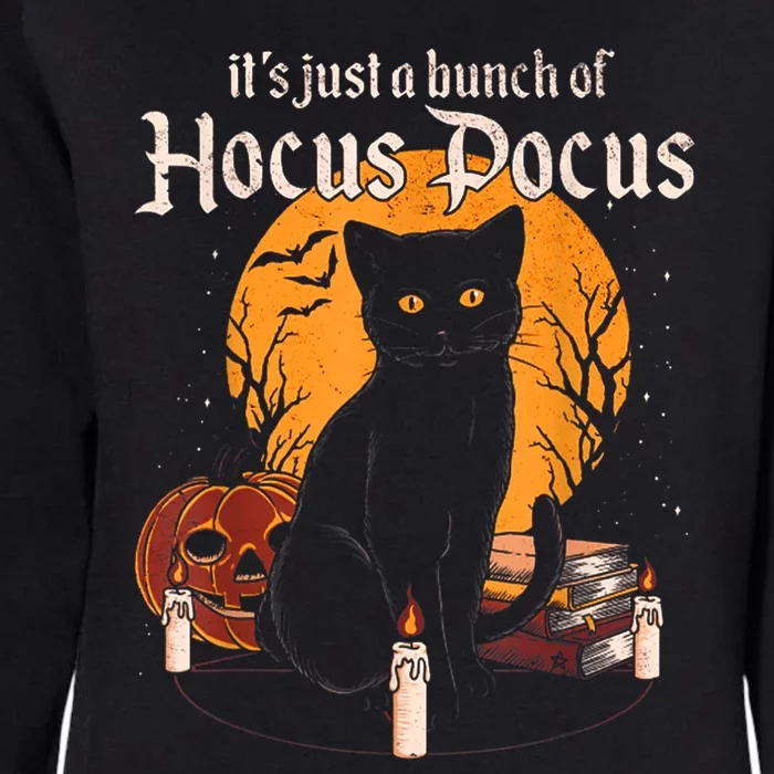 It's Just A Bunch Of Hocus Pocus Funny Halloween Black Cat Womens California Wash Sweatshirt