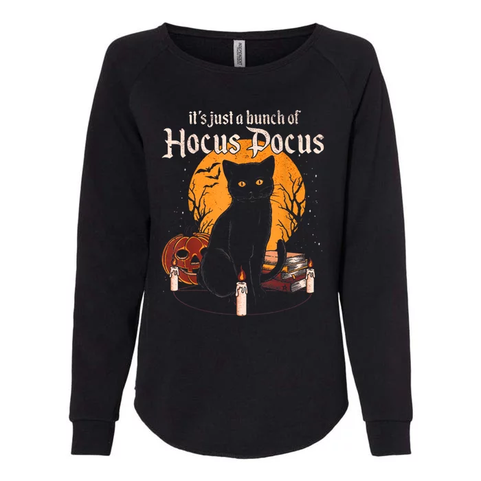 It's Just A Bunch Of Hocus Pocus Funny Halloween Black Cat Womens California Wash Sweatshirt