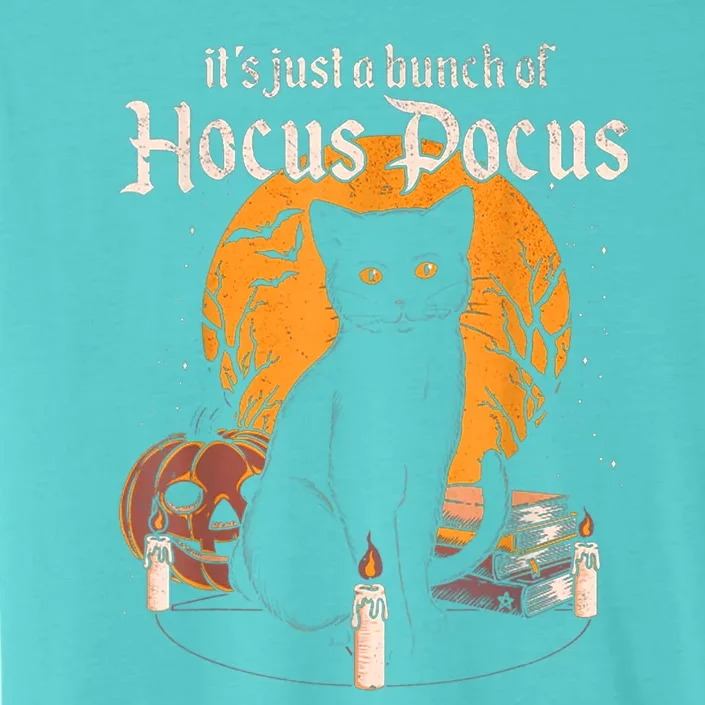 It's Just A Bunch Of Hocus Pocus Funny Halloween Black Cat ChromaSoft Performance T-Shirt