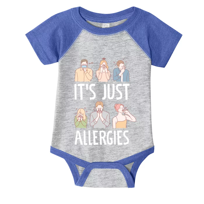 It's Just Allergies Allergy Allergic Rhinitis Gift Infant Baby Jersey Bodysuit