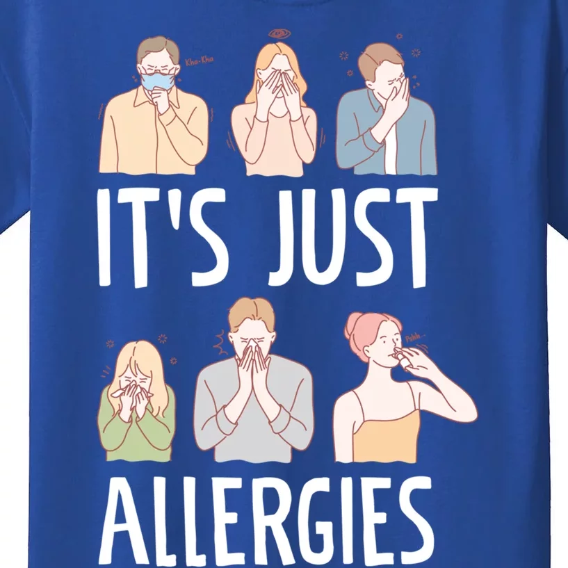 It's Just Allergies Allergy Allergic Rhinitis Gift Kids T-Shirt