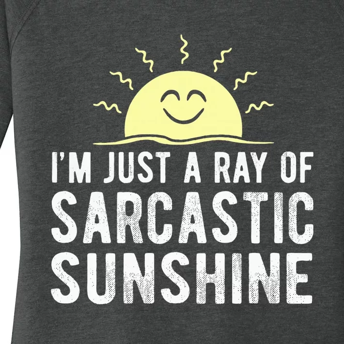 I’m Just A Ray Of Sarcastic Sunshine Funny Sarcastic Saying Women's Perfect Tri Tunic Long Sleeve Shirt