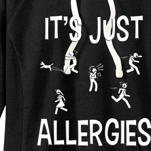 It's Just Allergies As Funny Sarcastic Allergy Cute Gift Women's Fleece Hoodie