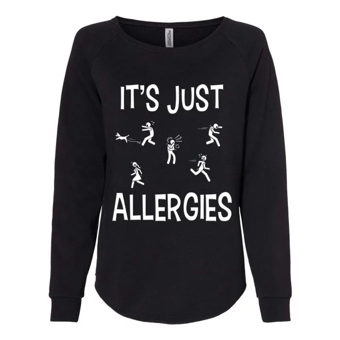 It's Just Allergies As Funny Sarcastic Allergy Cute Gift Womens California Wash Sweatshirt