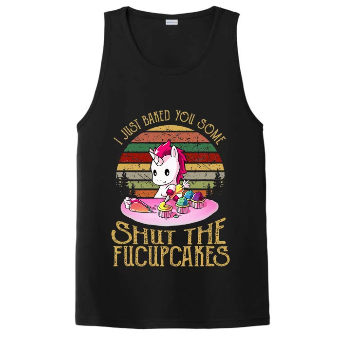 I Just Baked You Some Shut The Fucupcakes Unicorn Baker Performance Tank