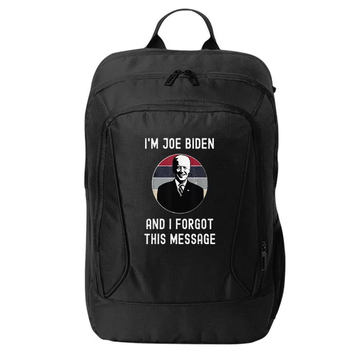 I'm Joe Biden And I Forgot This Message Funny Political City Backpack