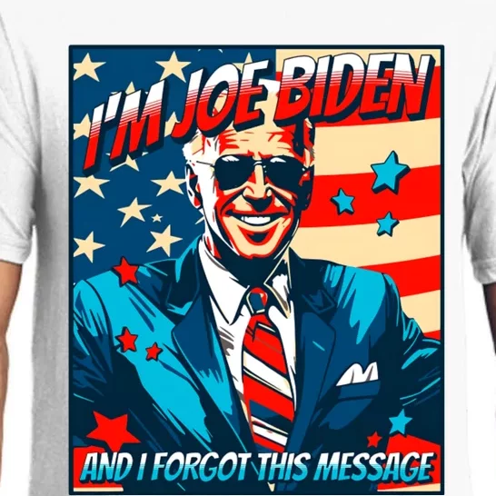 Im Joe Biden And I Forgot This Message Pajama Set