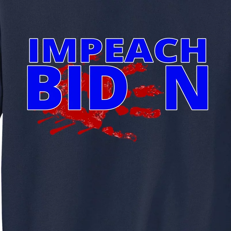 Impeach Joe Biden Bloody Handprint Tall Sweatshirt