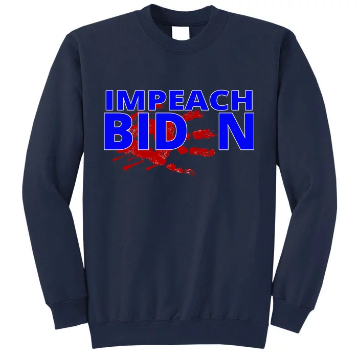 Impeach Joe Biden Bloody Handprint Tall Sweatshirt