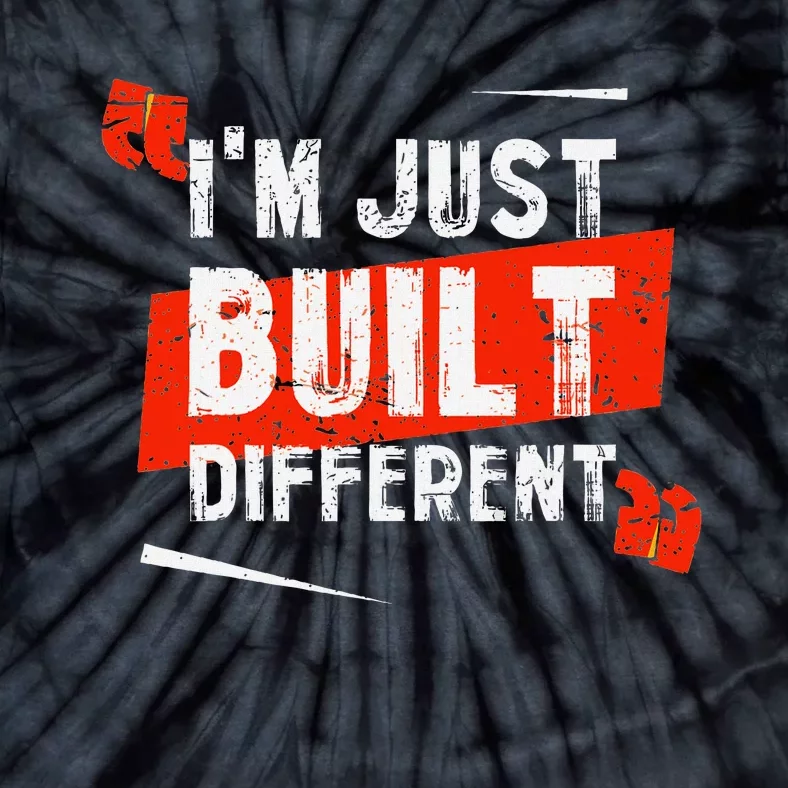 IM Just Built Different Tie-Dye T-Shirt