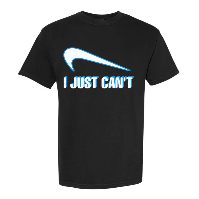 I Just Cant Garment-Dyed Heavyweight T-Shirt