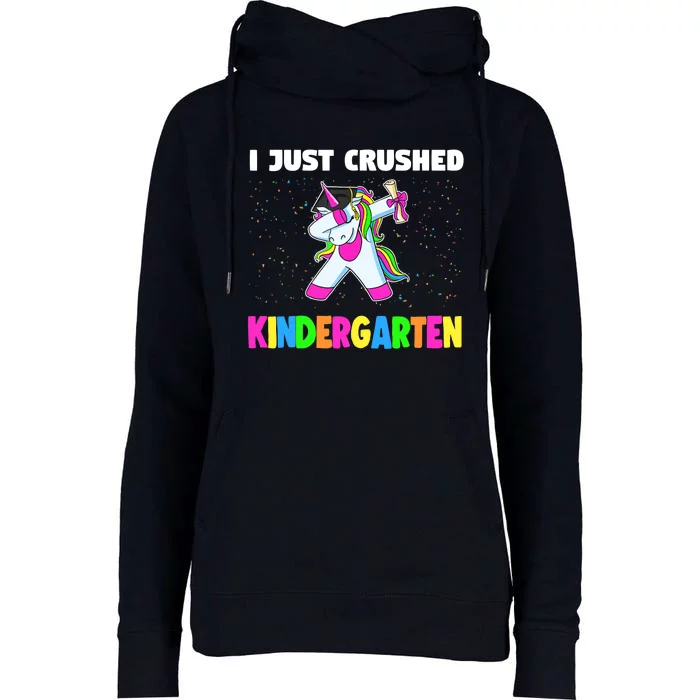 I just crushed Kindergarten Graduation Unicorn Womens Funnel Neck Pullover Hood