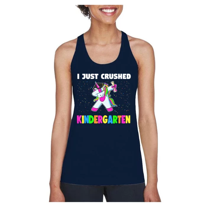 I just crushed Kindergarten Graduation Unicorn Women's Racerback Tank