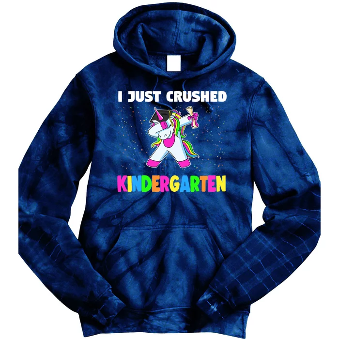 I just crushed Kindergarten Graduation Unicorn Tie Dye Hoodie