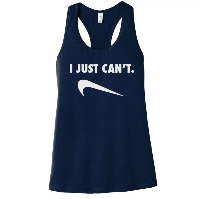 I Just Can't Women's Racerback Tank